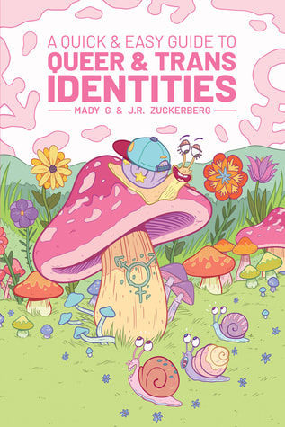 Cover of A Quick & Easy Guide to Queer and Trans Identities by Mady G.
