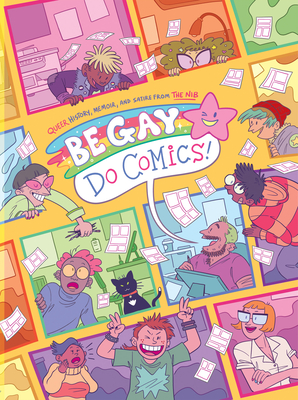 Cover of Be Gay, Do Comics by Matt Bors